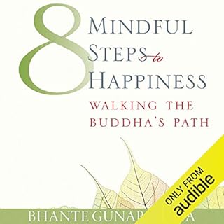 Eight Mindful Steps to Happiness Audiobook By Bhante Henepola Gunaratana cover art