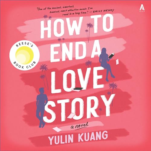 How to End a Love Story Audiolibro Por Yulin Kuang arte de portada