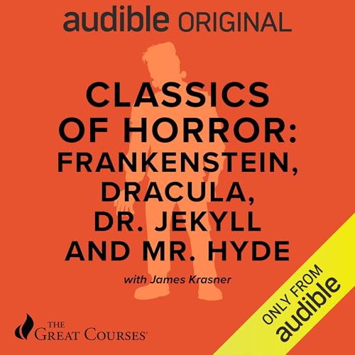 Classics of Horror: Frankenstein, Dracula, Dr. Jekyll and Mr. Hyde cover art