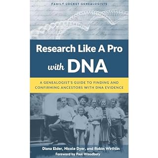 Research Like a Pro with DNA Audiobook By Diana Elder, Nicole E. Dyer, Robin Wirthlin cover art