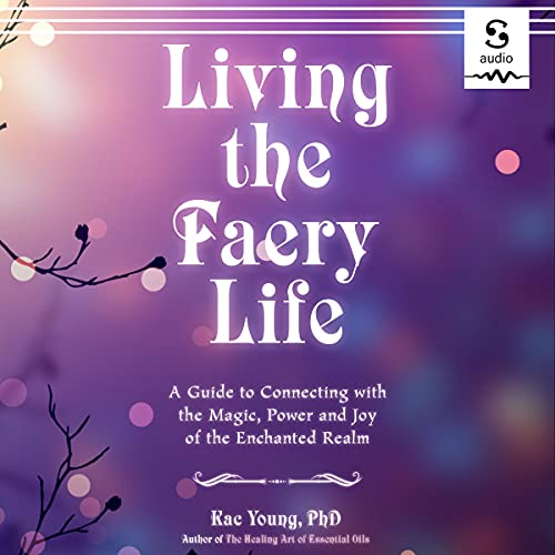 Couverture de Living the Faery Life