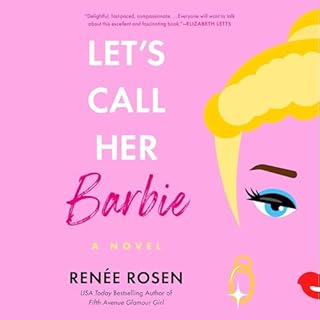 Let's Call Her Barbie Audiobook By Renée Rosen cover art