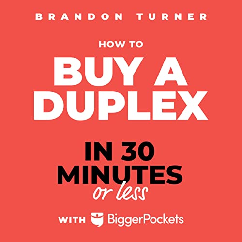 How to Buy a Duplex in 30 Minutes or Less cover art