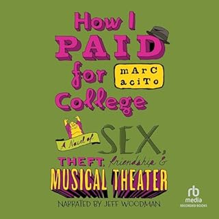 How I Paid for College Audiobook By Marc Acito cover art