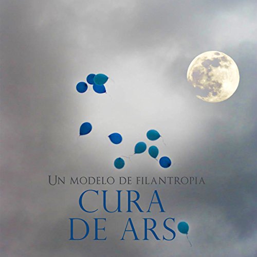 Cura de Ars: Un modelo de filantropía cover art