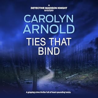 Ties That Bind Audiobook By Carolyn Arnold cover art