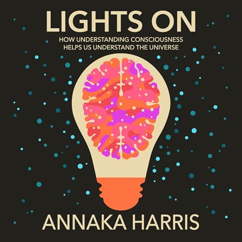 Lights On Audiobook By Annaka Harris cover art