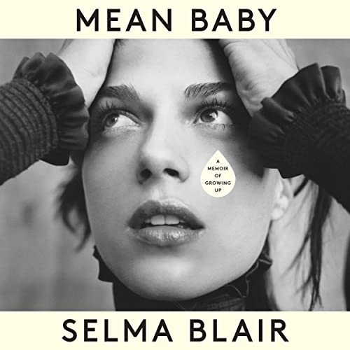 Mean Baby Audiobook By Selma Blair cover art