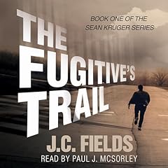 The Fugitive's Trail Audiobook By J.C. Fields cover art