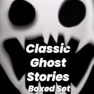 Classic Ghost Stories: Boxed Set Audiobook By Wilkie Collins, Charles Dickens, Daniel Defoe, Rudyard Kipling, Ambrose Bierce,