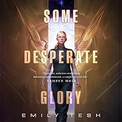 Some Desperate Glory Audiolibro Por Emily Tesh arte de portada