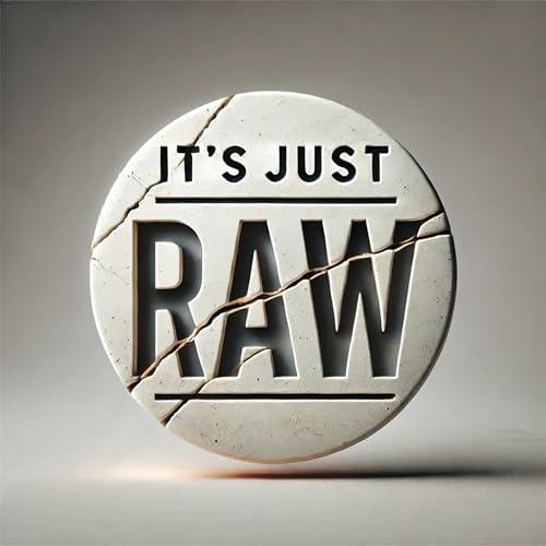 It’s Just RAW Podcast Por RAW arte de portada