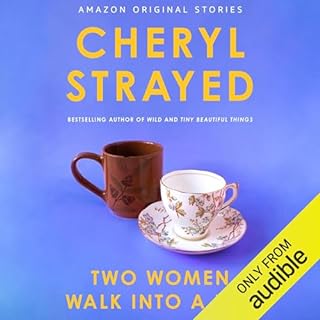 Two Women Walk into a Bar Audiobook By Cheryl Strayed cover art