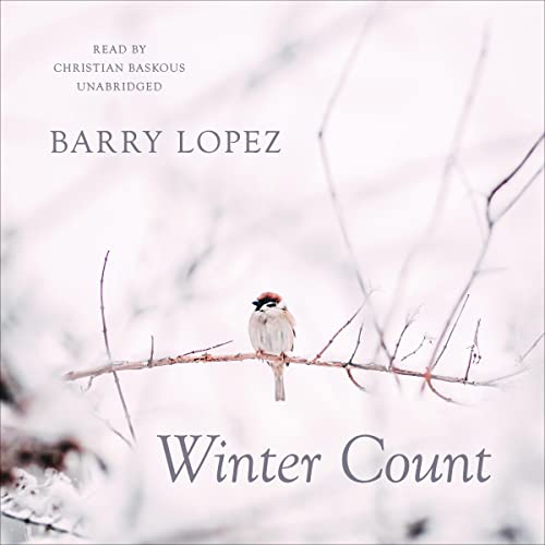 Winter Count Audiobook By Barry Lopez cover art