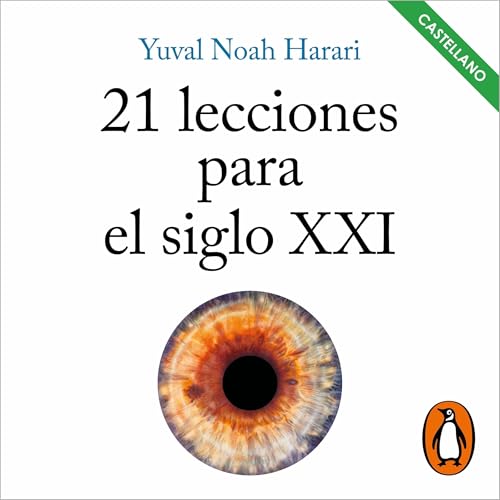 Couverture de 21 lecciones para el siglo XXI [21 Lessons for the 21st Century] (Castilian Spanish Edition)