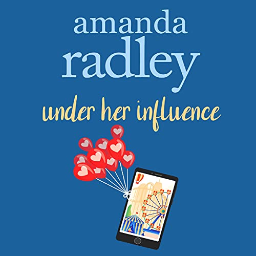 Under Her Influence Audiobook By Amanda Radley cover art