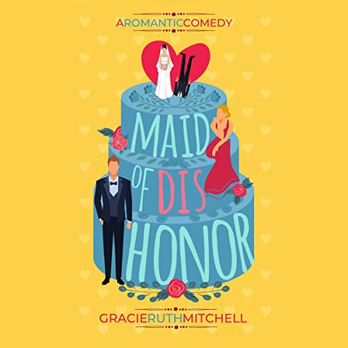 Maid of Dishonor Audiobook By Gracie Ruth Mitchell cover art