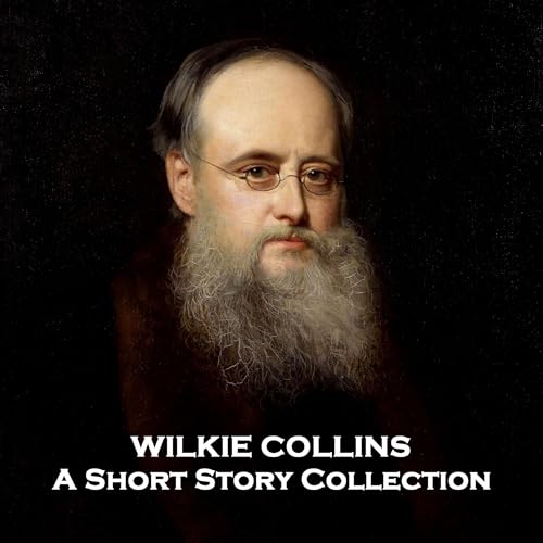 Couverture de Wilkie Collins - A Short Story Collection