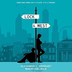 Lock & West Audiobook By Alexander C. Eberhart cover art