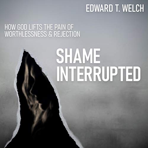 Shame Interrupted Audiolibro Por Edward T. Welch arte de portada