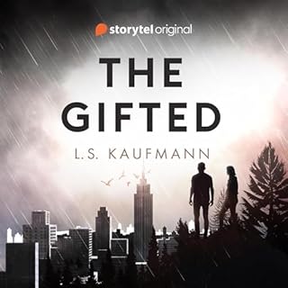 The Gifted Audiobook By L. S. Kaufmann, Luka Karsten Breitag - translator cover art