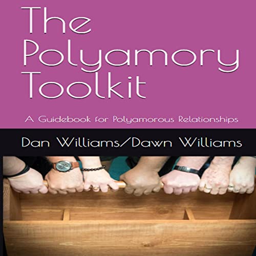 The Polyamory Toolkit Audiolibro Por Dan Williams, Dawn Williams arte de portada