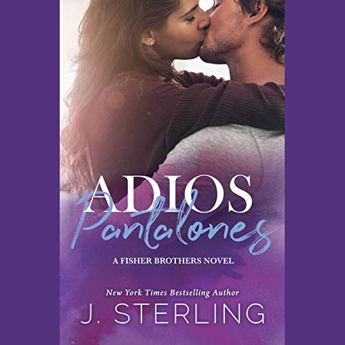 Adios Pantalones Audiobook By J. Sterling cover art