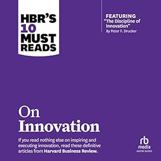 HBR's 10 Must Reads on Innovation Audiobook By Harvard Business Review, Peter F. Drucker, Clayton M. Christensen, Vijay Govin