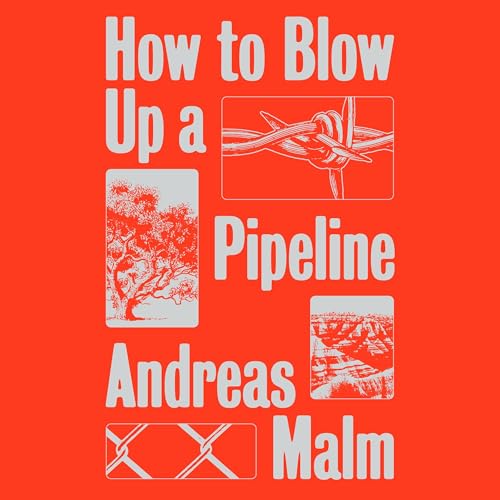 How to Blow Up a Pipeline cover art