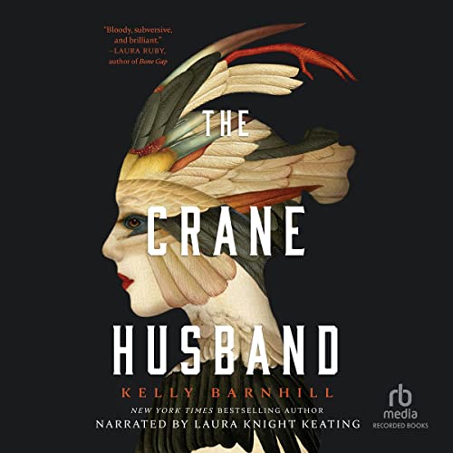 The Crane Husband Audiolibro Por Kelly Barnhill arte de portada