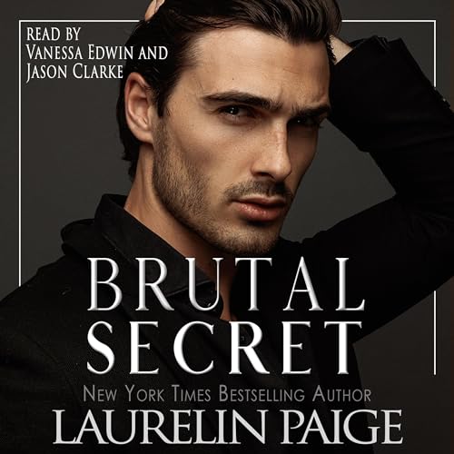 Brutal Secret Audiobook By Laurelin Paige cover art