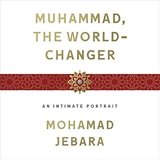 Muhammad, the World-Changer Audiolibro Por Mohamad Jebara arte de portada