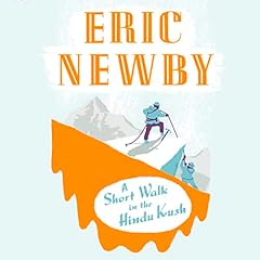 A Short Walk in the Hindu Kush Audiolibro Por Eric Newby arte de portada