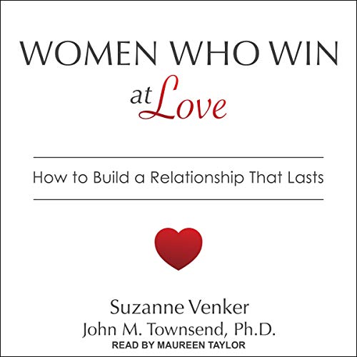 Women Who Win at Love Audiolibro Por Suzanne Venker, John M. Townsend PhD arte de portada