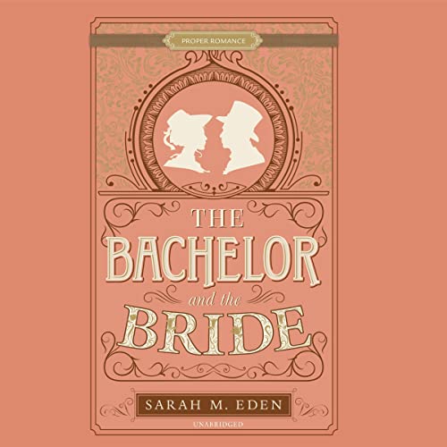 The Bachelor and the Bride Audiolivro Por Sarah M. Eden capa