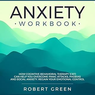 Anxiety Workbook Audiolibro Por Robert Green arte de portada