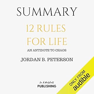 Summary: 12 Rules for Life: An Antidote to Chaos by Jordan B. Peterson Audiobook By In A Nutshell Publishing cover art