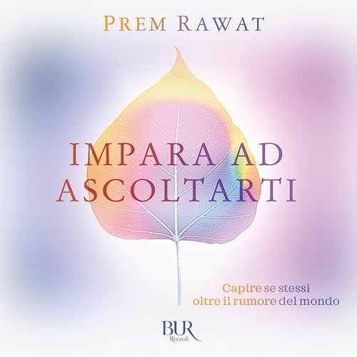 Impara ad ascoltarti Audiobook By Prem Rawat cover art