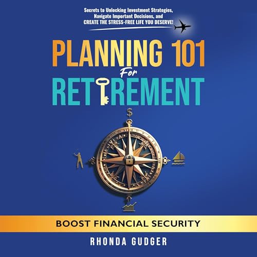 Planning 101 for Retirement Audiobook By Rhonda Gudger cover art