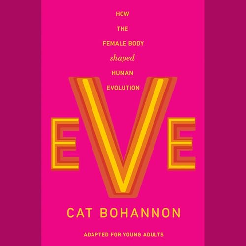 Eve (Adapted for Young Adults) Audiolibro Por Cat Bohannon arte de portada