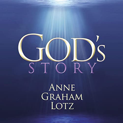 God's Story Audiobook By Anne Graham Lotz cover art