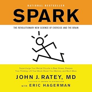 Spark Audiobook By John J. Ratey MD, Eric Hagerman - contributor cover art