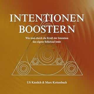 Intentionen Boostern [Boosting Intentions] Audiolibro Por Uli Kieslich, Marc Kettenbach arte de portada