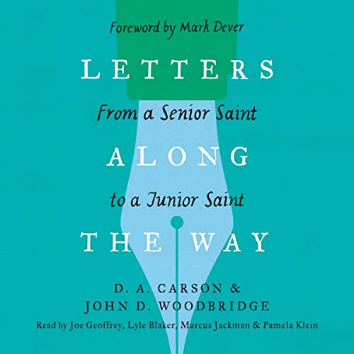 Letters Along the Way Audiolibro Por D. A. Carson, John D. Woodbridge arte de portada