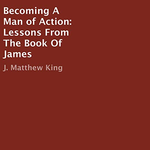 Becoming a Man of Action Audiolivro Por J. Matthew King capa