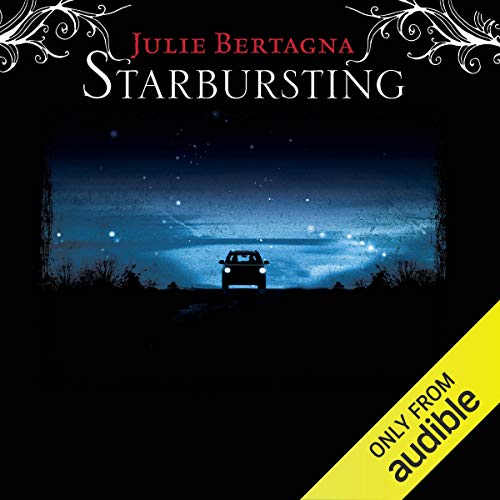 Starbursting Audiobook By Julie Bertagna cover art