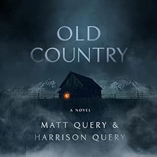 Old Country Audiobook By Matt Query, Harrison Query cover art