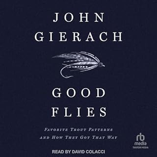 Good Flies Audiolibro Por John Gierach arte de portada