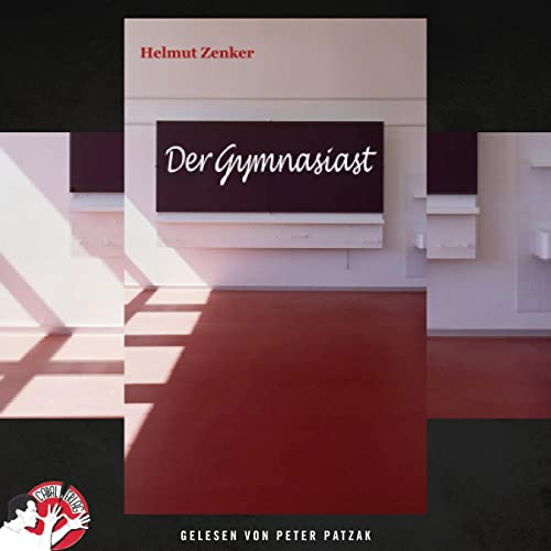 Der Gymnasiast Audiobook By Helmut Zenker cover art