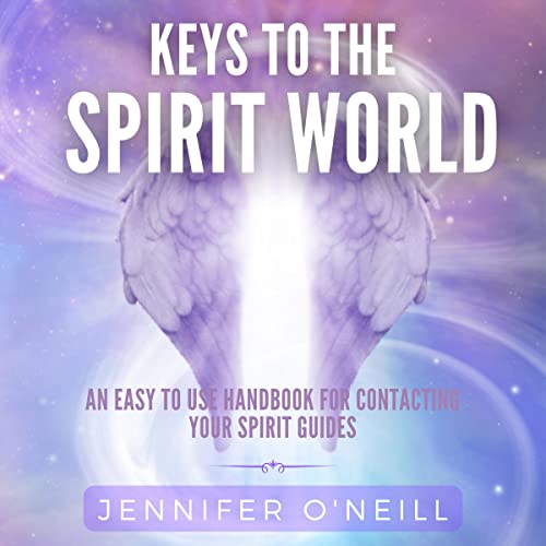 Keys to the Spirit World Audiolibro Por Jennifer O'Neill arte de portada